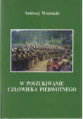 W poszukiwaniu człowieka pierwotnego