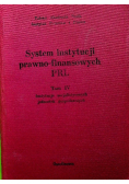 System instytucji prawno-finansowych PRL Tom IV