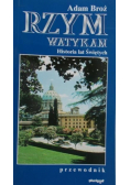 Rzym Watykan Historia lat świętych Przewodnik