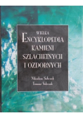 Wielka Encyklopedia kamieni szlachetnych i ozdobnych