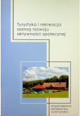 Turystyka i rekreacja szansą rozwoju aktywności społecznej