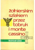 Żołnierskim szlakiem przez Tobruk i Monte z autografem autora