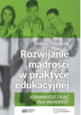 Rozwijanie mądrości w praktyce edukacyjnej