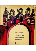 Podania  legendy o miastach polskich