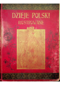 Dzieje Polski ilustrowane Tom I 1899 r.