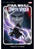 Star Wars Darth Vader Prosto w ogień Tom 2