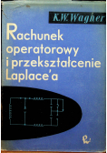 Rachunek operatorowy i przekształcenie Laplacea