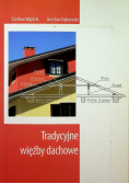 Tradycyjne więźby dachowe