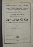Mechanika w zakresie szkół akademickich tom 1 1947 r.