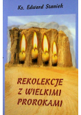 Rekolekcje z wielkim prorokiem