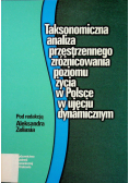 Taksonomiczna analiza przestrzennego zróżnicowania poziomu życia w Polsce w ujęciu dynamicznym