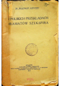 O Polskich przekładach dramatów Szekspira 1914 r.