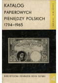 Katalog papierowych pieniędzy polskich 1794 - 1965