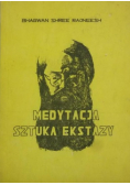 Medytacja sztuka ekstazy