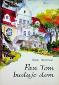 Pan Tom buduje dom
