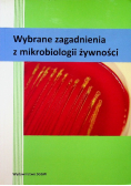 Wybrane zagadnienia z mikrobiologii żywności