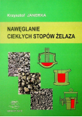 Nawęglanie ciekłych stopów żelaza