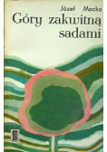 Góry zakwitną sadami