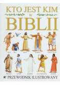 Kto jest kim w Biblii przewodnik ilustrowany