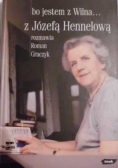 Bo jestem z Wilna z Józefą Hennelową