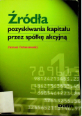 Źródła pozyskiwania kapitału przez spółkę akcyjną