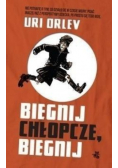 Biegnij chłopcze biegnij
