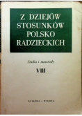 Z dziejów stosunków polsko radzieckich Tom XI i XII