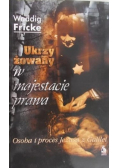 Ukrzyżowany w majestacie prawa
