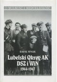 Lubelski Okręg AK DSZ i WiN 1944 1947