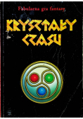 Kryształy Czasu Fabularna gra fantasy