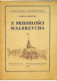 Z przeszłości Wałbrzycha I