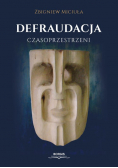 Defraudacja czasoprzestrzeni