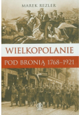 Wielkopolanie pod bronią 1766 - 1921