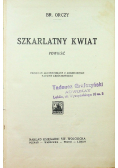 Szkarłatny kwiat 1928 r.