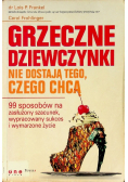 Grzeczne dziewczynki nie dostają tego czego chcą