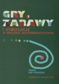 Gry zabawy i symulacje w procesie