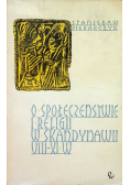 O społeczeństwie i religii w Skandynawii VIII - XI w