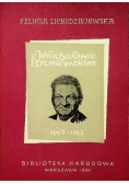 O Władysławie Broniewskim 1897 - 1962