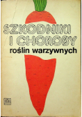 Szkodniki choroby roślin warzywnych