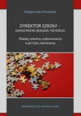 Dyrektor szkoły administrator menedżer przywódca