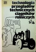 Technologia przeglądów technicznych ciągników rolniczych