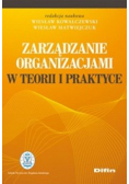 Zarządzanie organizacjami w teorii i praktyce