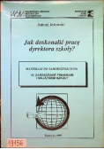 Jak doskonalić pracę dyrektora szkoły