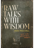 Raw Talks With Wisdom