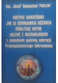 Krótkie wskazówki jak w odmawianiu różańca