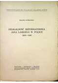 Działalność Reformatorska Jana Łaskiego w Polsce 1956 - 1960