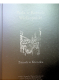 Perła w koronie Wielkopolski Zamek w Kórniku