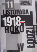 11 listopada 1918 roku w Łodzi