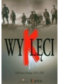 Wyklęci Podziemie zbrojne 1944 - 1963