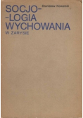 Socjologia Wychowania w zarysie